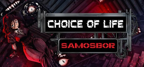 Choice of Life: Samosbor game banner - find where to play in the cloud