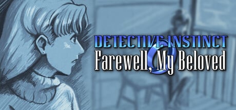 Detective Instinct: Farewell, My Beloved game banner - find where to play in the cloud