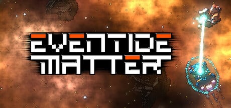 Eventide Matter game banner - find where to play in the cloud