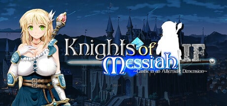 Knights of Messiah IF: Castle in an Alternate Dimension game banner - find where to play in the cloud