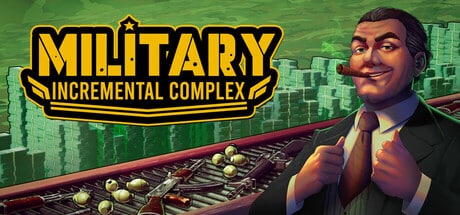 Military Incremental Complex game banner - find where to play in the cloud