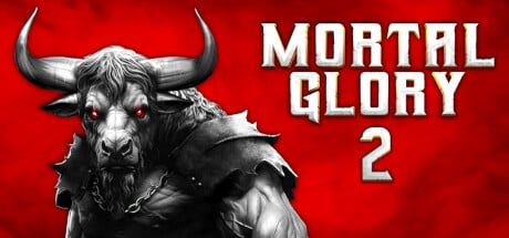 Mortal Glory 2 game banner - find where to play in the cloud