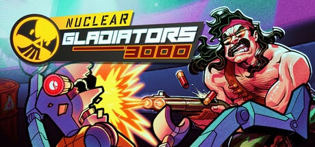 Nuclear Gladiators 3000 game banner - find where to play in the cloud