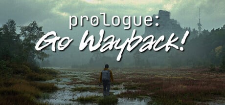 Prologue: Go Wayback! game banner - find where to play in the cloud