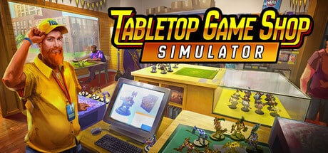 Tabletop Game Shop Simulator game banner - find where to play in the cloud