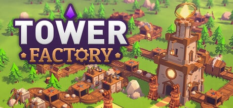 Tower Factory game banner - find where to play in the cloud