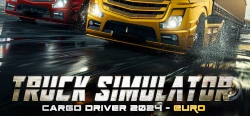 Truck Simulator Cargo Driver 2024 - EURO game banner - find where to play in the cloud
