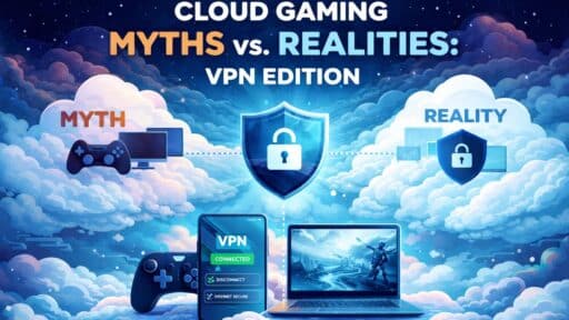 Cloud gaming VPN myths vs. realities—explore game controllers, a laptop, and security icons in the clouds to uncover the truth about secure online play.