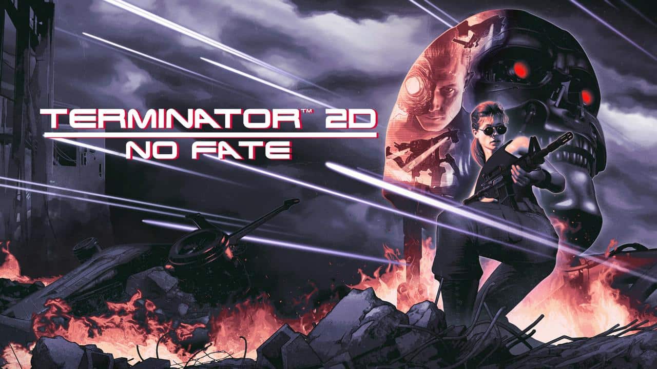 Sarah Connor stands in ruins; a large robot skull looms behind her, text reads "Terminator 2D: No Fate.