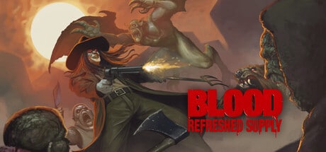 Blood: Refreshed Supply game banner - find where to play in the cloud