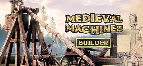 Medieval Machines Builder game banner - find where to play in the cloud