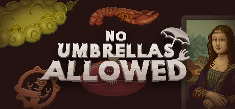 No Umbrellas Allowed game banner - find where to play in the cloud