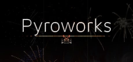 Pyroworks game banner - find where to play in the cloud