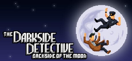 The Darkside Detective: Backside of the Moon game banner - find out how to play with cloud gaming