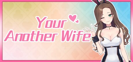 Your Another Wife game banner - find where to play in the cloud
