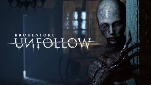 A creepy humanoid creature lurks behind a wall; text reads "Broken Lore Unfollow" in eerie font.