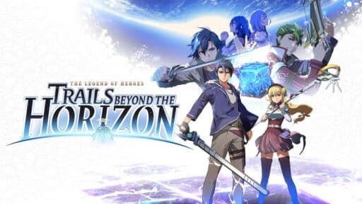 Anime-style characters with swords and magic stand before a cosmic backdrop, with "The Legend of Heroes: Trails Beyond the Horizon" shining boldly in the background.