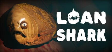 Loan Shark game banner - find where to play in the cloud