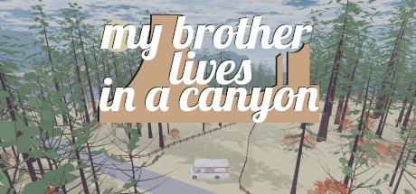 my brother lives in a canyon game banner - find where to play in the cloud