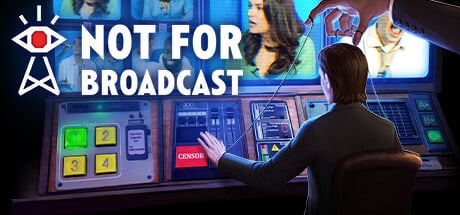 Not For Broadcast game banner - find where to play in the cloud
