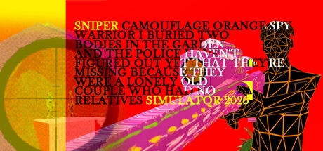 Sniper Camouflage Orange Spy Warrior I Buried Two Bodies in the Garden and the Police Haven't Figured Out Yet That They're Missing Because They Were a Lonely Old Couple Who Had No Relatives Simulator 2026 game banner - find out how to play with cloud gaming