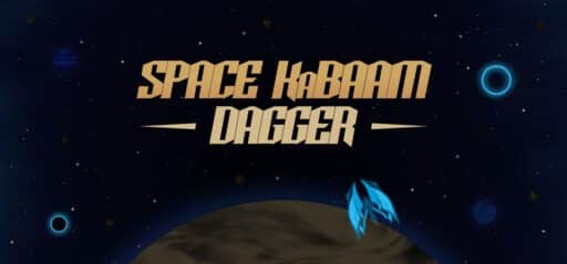 Space KaBAAM: Dagger game banner - find where to play in the cloud