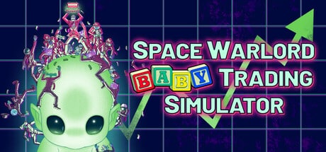 Space Warlord Baby Trading Simulator game banner - find where to play in the cloud