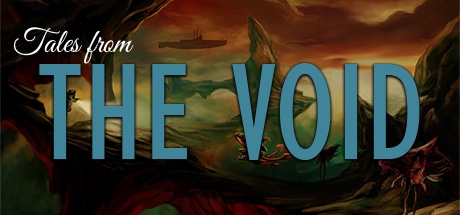 Tales from the Void game banner - find where to play in the cloud