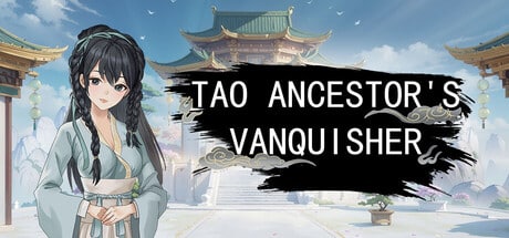 Tao Ancestor's Vanquisher game banner - find where to play in the cloud