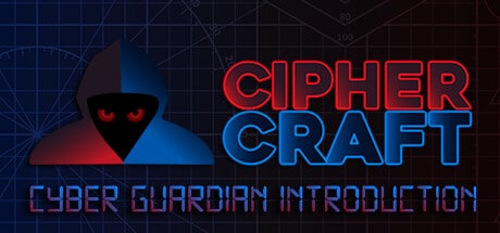 CipherCraft: Cyber Guardian Introduction game banner - find where to play in the cloud