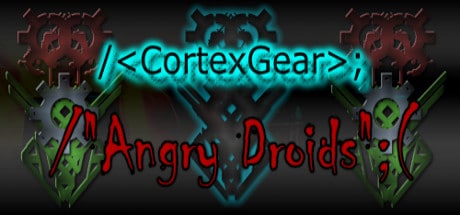 CortexGear:AngryDroids game banner - find where to play in the cloud