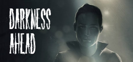 Darkness Ahead game banner - find where to play in the cloud