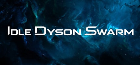 Idle Dyson Swarm game banner - find where to play in the cloud