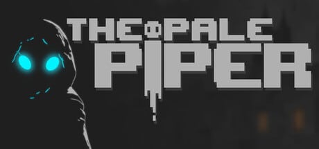 The Pale Piper game banner - find where to play in the cloud
