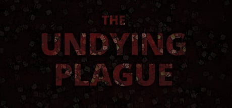 The Undying Plague game banner - find where to play in the cloud