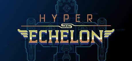 Hyper Echelon game banner - find out where to play in the cloud