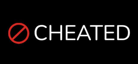 CHEATED game banner - find where to play in the cloud