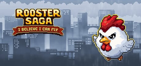 Rooster Saga: I Believe I Can Fly game banner - find where to play in the cloud
