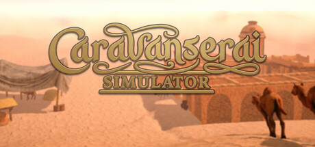Caravanserai Simulator game banner - find out how to play with cloud gaming