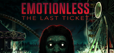 EMOTIONLESS : The Last Ticket game banner - find where to play in the cloud
