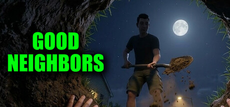 GOOD NEIGHBORS game banner - find out how to play with cloud gaming