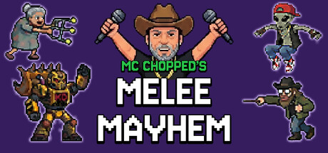 MC Chopped's Melee Mayhem game banner - find out how to play with cloud gaming