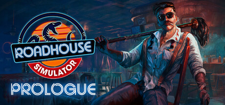 Roadhouse Simulator - Prologue game banner - find where to play in the cloud