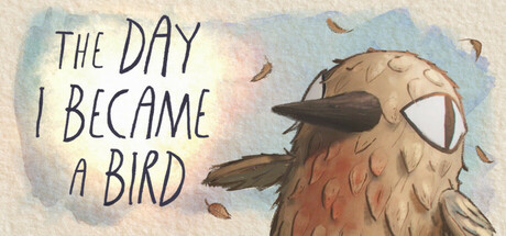 The Day I Became a Bird game banner - find where to play in the cloud