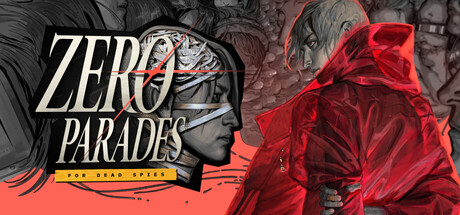 ZERO PARADES: For Dead Spies game banner - find where to play in the cloud