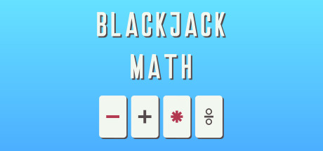 BlackJack Math game banner - find where to play in the cloud