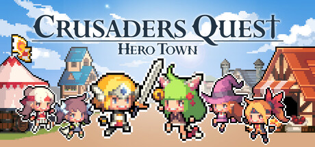 Crusaders Quest : Hero Town game banner - find where to play in the cloud