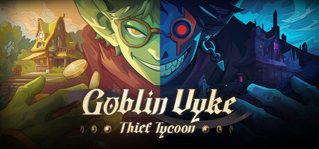 Goblin Vyke: The Thief Tycoon game banner - find where to play in the cloud