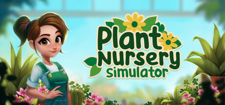 Plant Nursery Simulator game banner - find where to play in the cloud