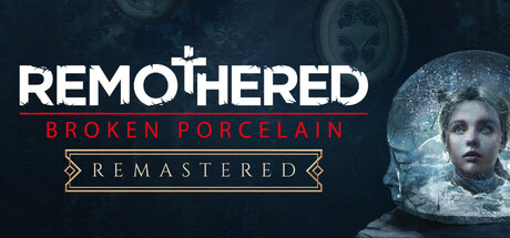 Remothered: Broken Porcelain Remastered game banner - find out how to play with cloud gaming